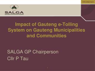 Impact of Gauteng e-Tolling System on Gauteng Municipalities and Communities