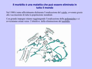 Il morbillo è una malattia che può essere eliminata in tutto il mondo
