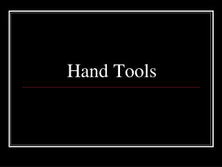 Hand Tools