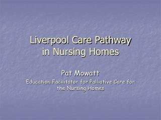 Liverpool Care Pathway in Nursing Homes