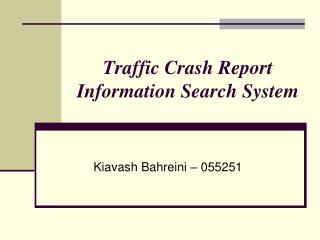 Traffic Crash Report Information Search System