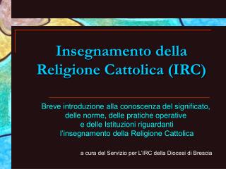 Insegnamento della Religione Cattolica (IRC)