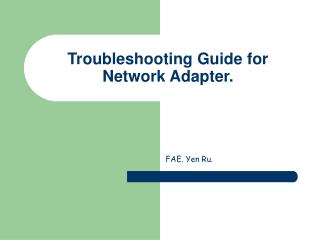 Troubleshooting Guide for Network Adapter.
