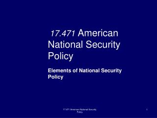 17.471 American National Security Policy