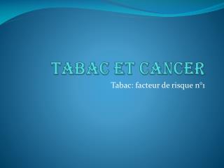 TABAC ET CANCER