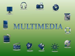 MULTIMEDIA