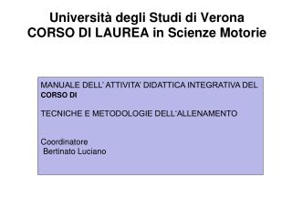 Università degli Studi di Verona CORSO DI LAUREA in Scienze Motorie