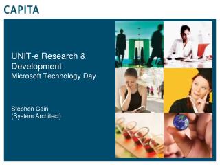 UNIT-e Research &amp; Development Microsoft Technology Day Stephen Cain (System Architect)
