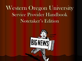 Western Oregon University Service Provider Handbook Notetaker’s Edition