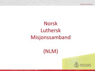 Norsk Luthersk Misjonssamband (NLM)