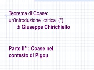 Teorema di Coase: un’introduzione critica (*) di Giuseppe Chirichiello