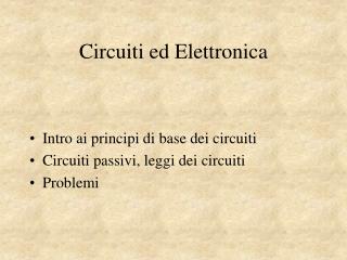 Circuiti ed Elettronica