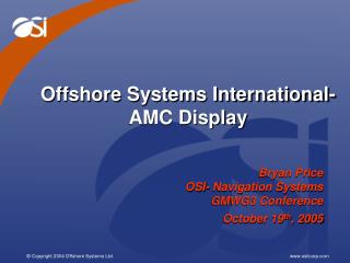 Offshore Systems International- AMC Display