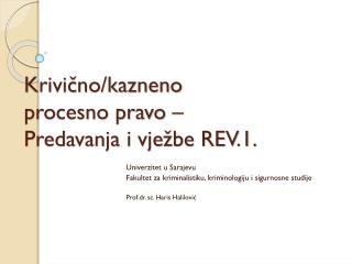 Krivično/kazneno procesno pravo – Predavanja i vježbe REV.1.