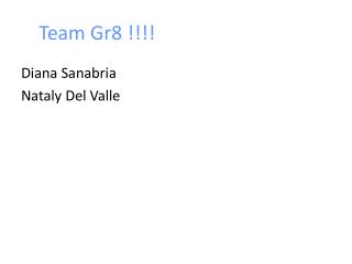 Team Gr8 !!!!