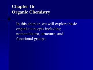 Chapter 16 Organic Chemistry