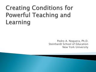 Creating Conditions for Powerful Teaching and Learning