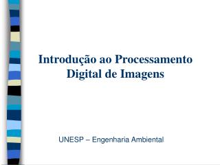 Introdução ao Processamento Digital de Imagens