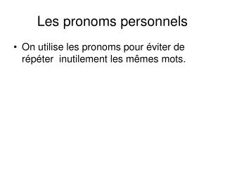 Les pronoms personnels