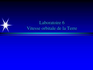 Laboratoire 6 Vitesse orbitale de la Terre