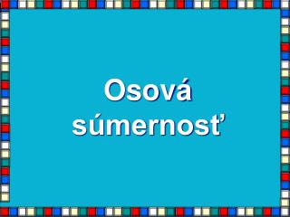 Osová súmernosť