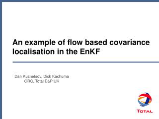 An example of flow based covariance localisation in the EnKF