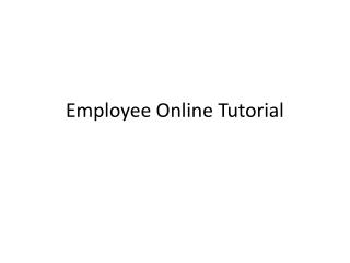 Employee Online Tutorial