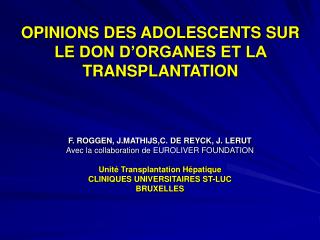 OPINIONS DES ADOLESCENTS SUR LE DON D’ORGANES ET LA TRANSPLANTATION