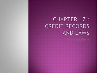 Chapter 17 : Credit Records And Laws