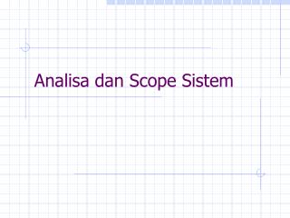 Analisa dan Scope Sistem