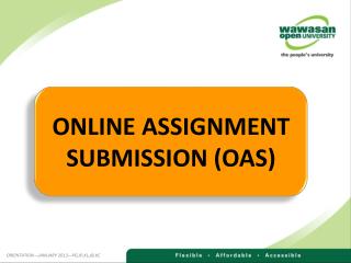 ONLINE ASSIGNMENT SUBMISSION (OAS)