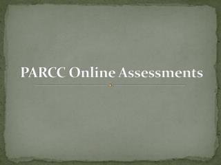 PARCC Online Assessments