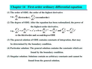 (1) The order of ODE: the order of the highest derivative e.g.,