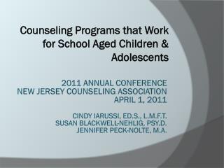 Counseling Programs that Work for School Aged Children &amp; Adolescents