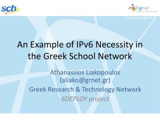 An Example of IPv6 Necessity in the Greek School Network