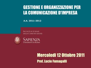 GESTIONE E ORGANIZZAZIONE PER LA COMUNICAZIONE D’IMPRESA