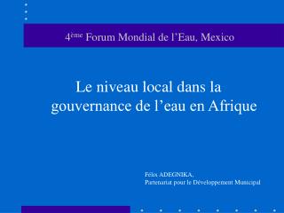 4 ème Forum Mondial de l’Eau, Mexico