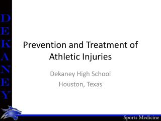 Prevention and Treatment of Athletic Injuries