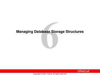 Managing Database Storage Structures