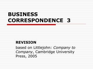 BUSINESS CORRESPONDENCE 3
