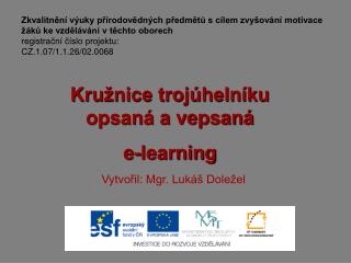 Kružnice trojúhelníku opsaná a vepsaná e-learning