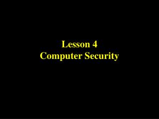 Lesson 4 Computer Security