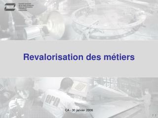 Revalorisation des métiers