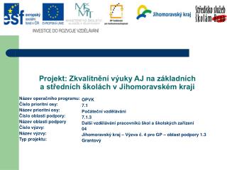 Projekt: Zkvalitnění výuky AJ na základních a středních školách v Jihomoravském kraji