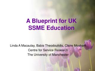 A Blueprint for UK SSME Education