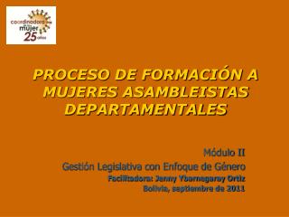 PROCESO DE FORMACIÓN A MUJERES ASAMBLEISTAS DEPARTAMENTALES