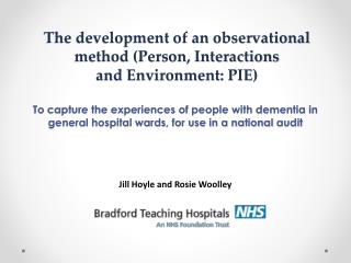 The development of an observational method (Person, Interactions and Environment: PIE)