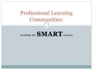 Professional Learning Communities: