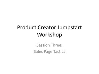 Product Creator Jumpstart Workshop