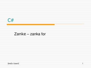 Zanke – zanka for